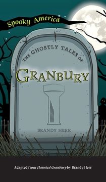 portada Ghostly Tales of Granbury (en Inglés)