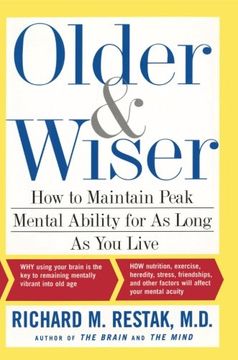 portada Older and Wiser: How to Maintain Peak Mental Ability for as Long as You Live (en Inglés)