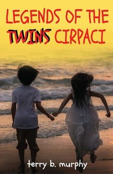portada Legends of the Twins Cirpaci (in English)
