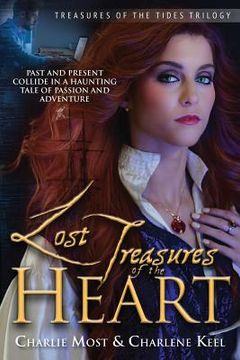 portada Lost Treasures of the Heart: Past and Present Collide in a Haunting Tale of Passion and Adventure (en Inglés)