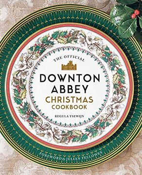 portada The Official Downton Abbey Christmas Cookbook (Downton Abbey Cookery) (en Inglés)