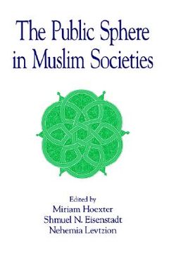 portada the public sphere in muslim societies (en Inglés)