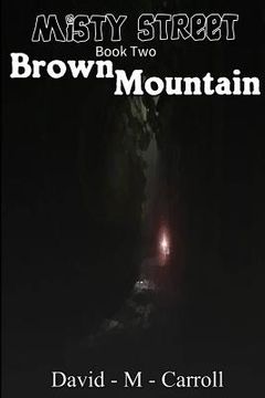 portada Misty Street Book Two: Brown Mountain (en Inglés)