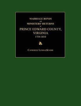 portada marriage bonds and ministers' returns of prince edward county, virginia 1754-1810 (en Inglés)