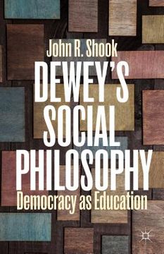portada Dewey's Social Philosophy: Democracy as Education (en Inglés)