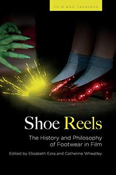 portada Shoe Reels: The History and Philosophy of Footwear in Film (in English)