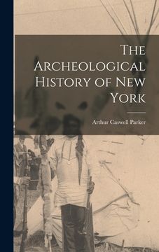 portada The Archeological History of New York (en Inglés)