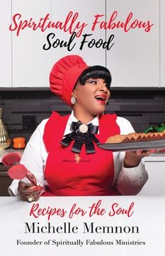 portada Spiritually Fabulous Soul Food: Recipes For The Soul (en Inglés)