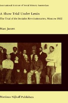 portada a show trial under lenin: the trial of the socialist revolutionaries, moscow 1922 (en Inglés)