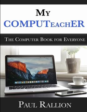 portada My COMPUTeachER, The Computer Book for Everyone (in English)