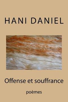 portada Offense et souffrance (tome I): poèmes (en Francés)
