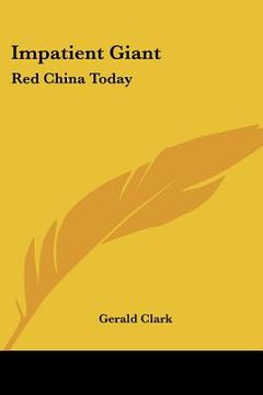 portada impatient giant: red china today (en Inglés)