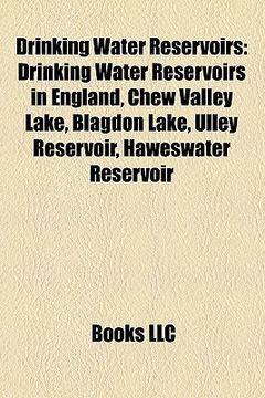 portada drinking water reservoirs: drinking water reservoirs in england, chew valley lake, blagdon lake, ulley reservoir, haweswater reservoir