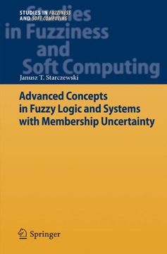 portada advanced concepts in fuzzy logic and systems with membership uncertainty