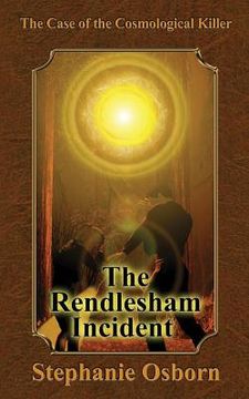 portada The Case of the Cosmological Killer: The Rendlesham Incident (en Inglés)