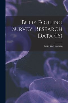 portada Buoy Fouling Survey, Research Data (15) (en Inglés)