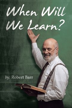 portada When Will We Learn? (in English)