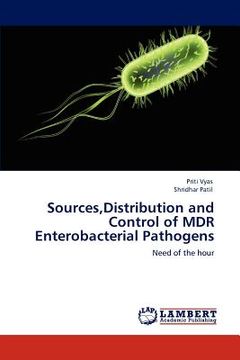 portada sources, distribution and control of mdr enterobacterial pathogens (en Inglés)