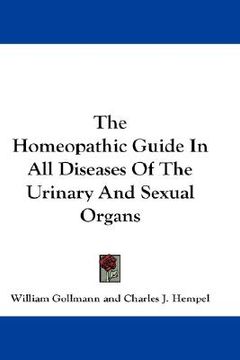portada the homeopathic guide in all diseases of the urinary and sexual organs (in English)