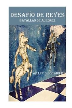 portada Desafio de reyes: Batallas de ajedrez (in Spanish)