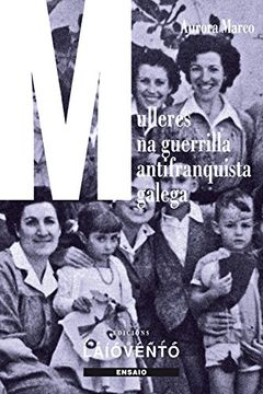 portada Mulleres na Guerrilla Antifranquista Galega (en Portugués)