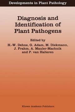 portada diagnosis and identification of plant pathogens: proceedings of the 4th international symposium of the european foundation for plant pathology, septem (en Inglés)