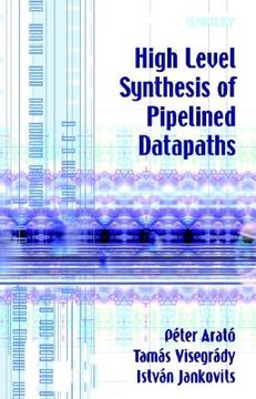 portada high level synthesis of pipelined datapaths (en Inglés)