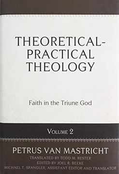 portada Theoretical-Practical Theology, Volume 2: Faith in the Triune god (in English)