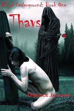 portada Blood Underground: Book One: Thavs (in English)