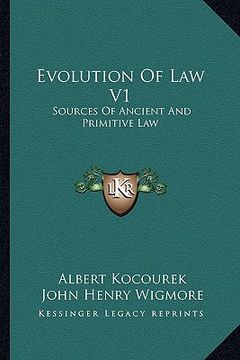 portada evolution of law v1: sources of ancient and primitive law (en Inglés)