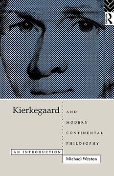 portada kierkegaard and modern continental philosophy (en Inglés)
