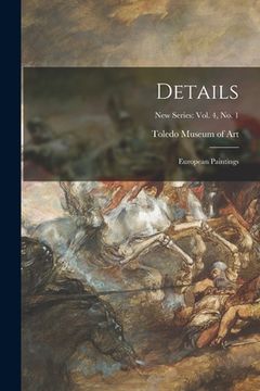 portada Details: European Paintings; New Series: vol. 4, no. 1 (en Inglés)