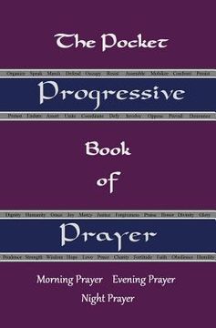 portada The Pocket Progressive Book of Prayer: Morning Prayer Evening Prayer Night Prayer (en Inglés)