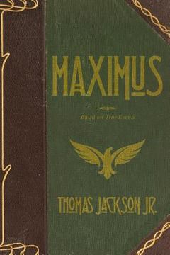 portada Maximus: Based on True Events (en Inglés)