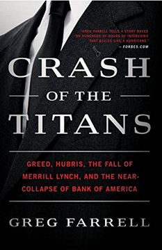 portada Crash of the Titans: Greed, Hubris, the Fall of Merrill Lynch, and the Near-Collapse of Bank of America (en Inglés)