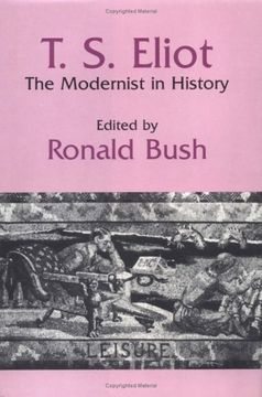 portada T. S. Eliot Hardback: The Modernist in History (Cambridge Studies in American Literature and Culture) 