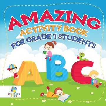 portada Amazing Activity Book for Grade 1 Students (in English)