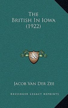 portada the british in iowa (1922) (en Inglés)
