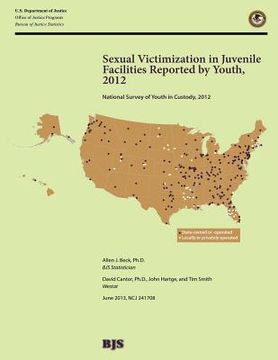portada Sexual Victimization in Juvenile Facilities Reported by Youth, 2012 (en Inglés)