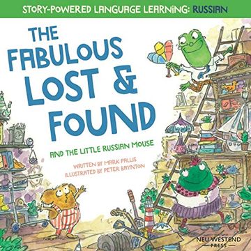 portada The Fabulous Lost & Found and the Little Russian Mouse: Heartwarming & fun Bilingual English Russian Book to Learn Russian for Kids (en Inglés)