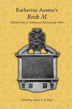 portada Katherine Austen's Book m: British Library, Additional Manuscript 4454 (Medieval and Renaissance Texts and Studies) (en Inglés)