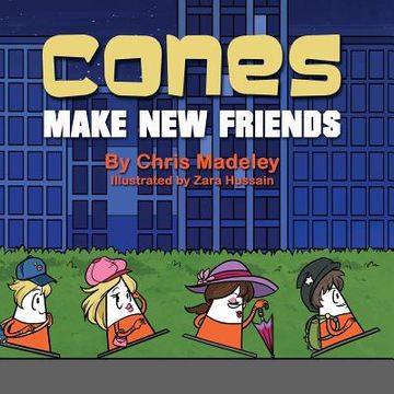 portada Cones Make New Friends (en Inglés)