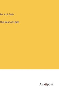 portada The Rest of Faith (in English)