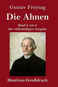 portada Die Ahnen (Großdruck): Band 2 von 3 der Vollständigen Ausgabe: Die Brüder vom Deutschen Hause (en Alemán)