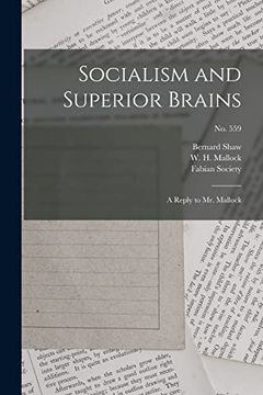 portada Socialism and Superior Brains: A Reply to mr. Mallock; No. 559 