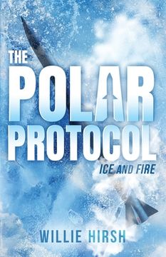 portada The Polar Protocol: Ice and Fire (en Inglés)