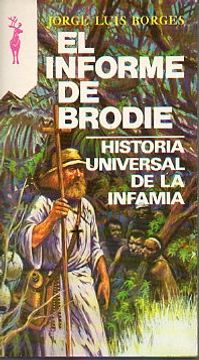 portada el informe de brodie / historia universal de la infamia.