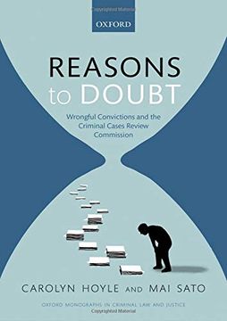 portada Reasons to Doubt: Wrongful Convictions and the Criminal Cases Review Commission (Oxford Monographs on Criminal law and Justice) (in English)
