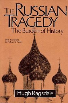 portada the russian tragedy: the burden of history (en Inglés)