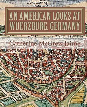 portada an american looks at wuerzburg, germany (in English)